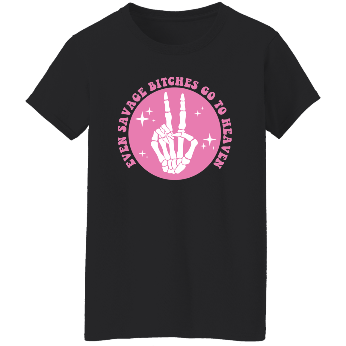 Even Savages B's Go To Heaven T-Shirt