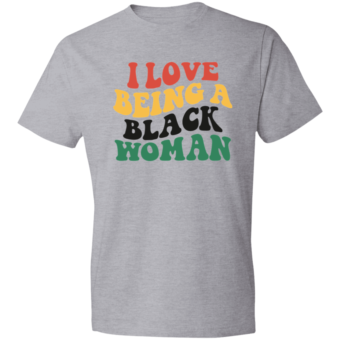 I Love Being A Black Woman T-Shirt