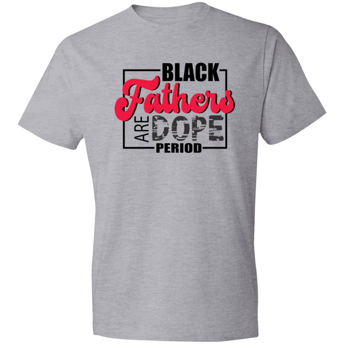 Black Fathers are Dope T-Shirt