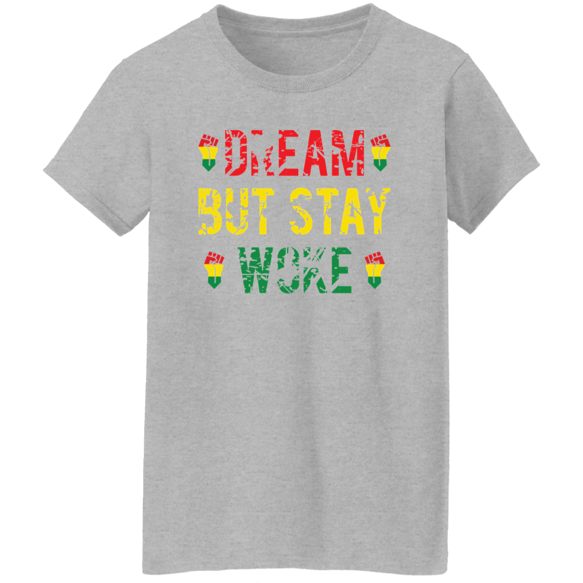 Dream but Stay Woke T-Shirt