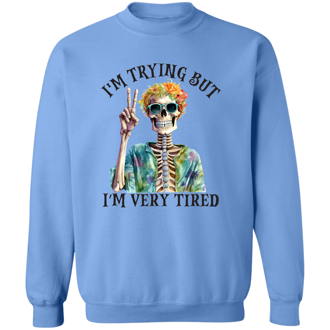 Im Trying But Im Very Tired