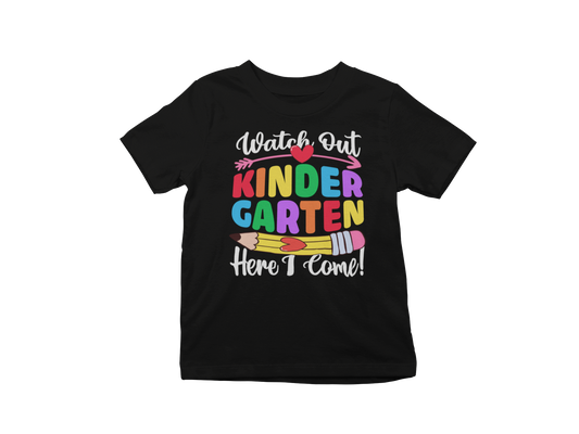 Watch Out Kindergarten Here I Come