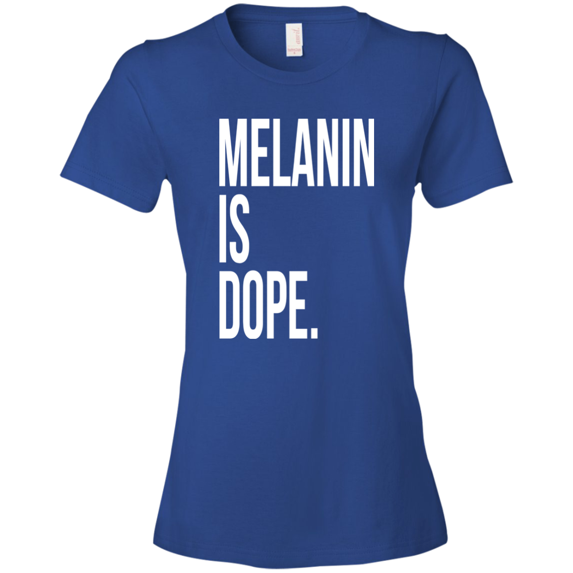 Melanin Is Dope Ladies' T-Shirt