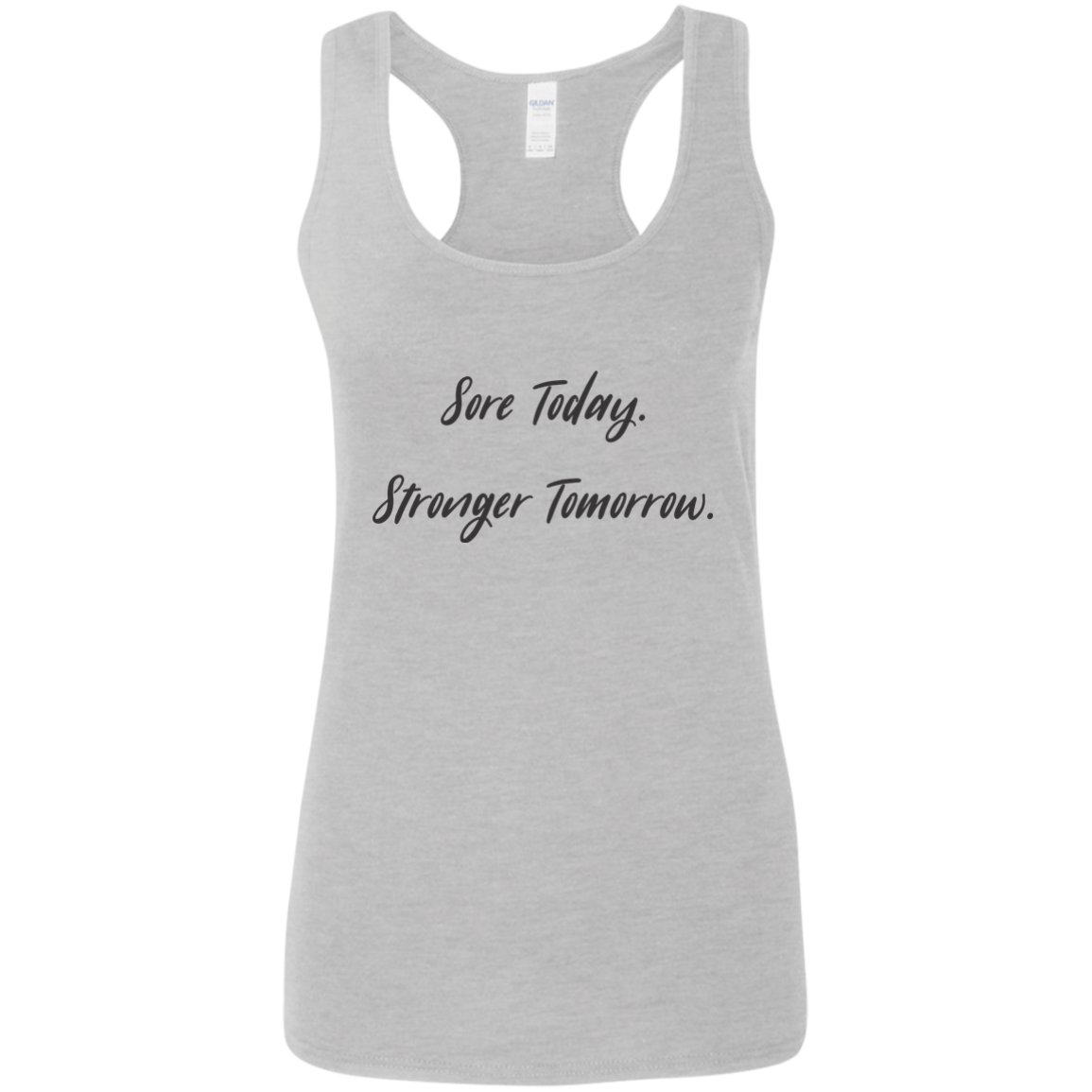 Sore Today Stronger Tomorrow Tank