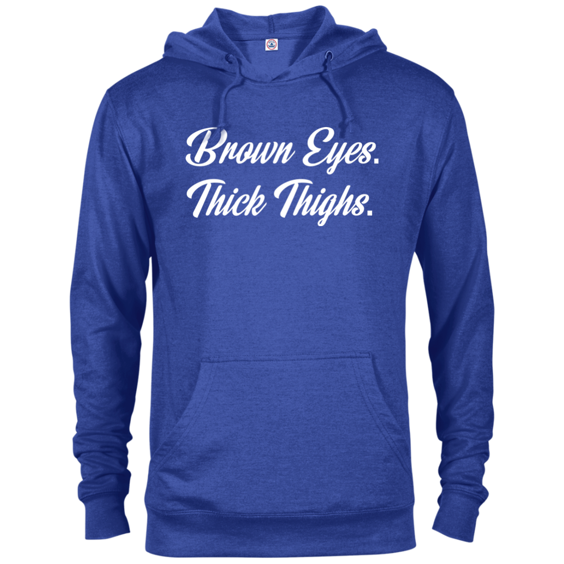 Brown Eyes Thick Thighs French Terry Hoodie