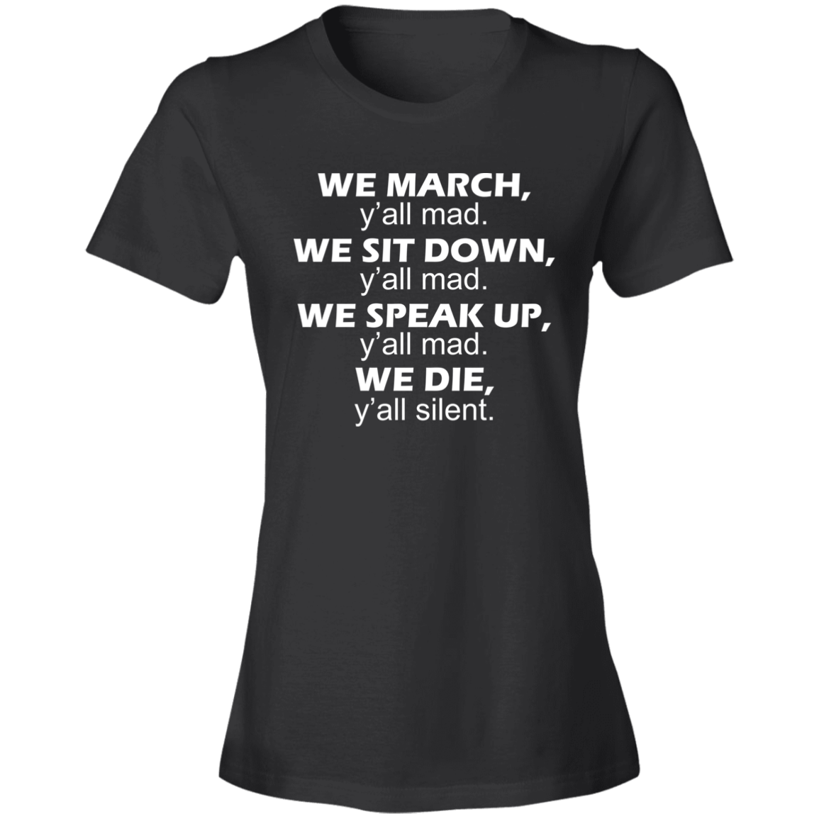We March Yall Mad T-Shirt