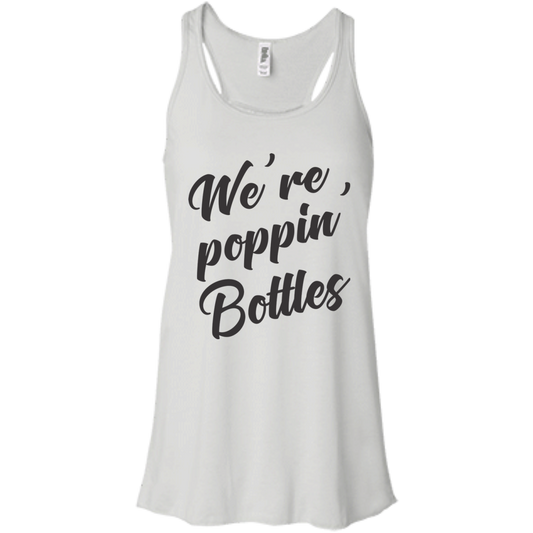 We're Poppin Bottles (Black) Flowy Racerback Tank