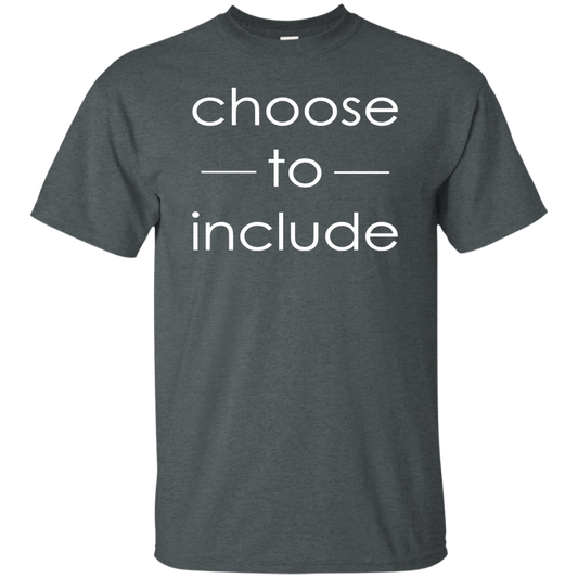 Choose To Include T-Shirt