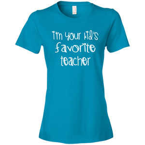I'm Your Kids Favorite Teacher T-Shirt