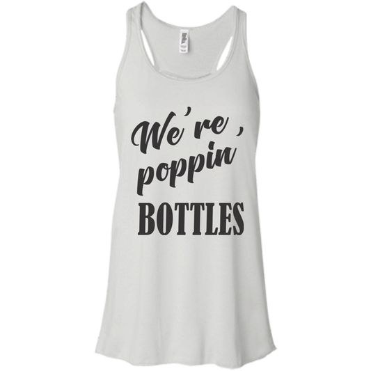 We're Poppin Bottles (Black) Flowy Racerback Tank