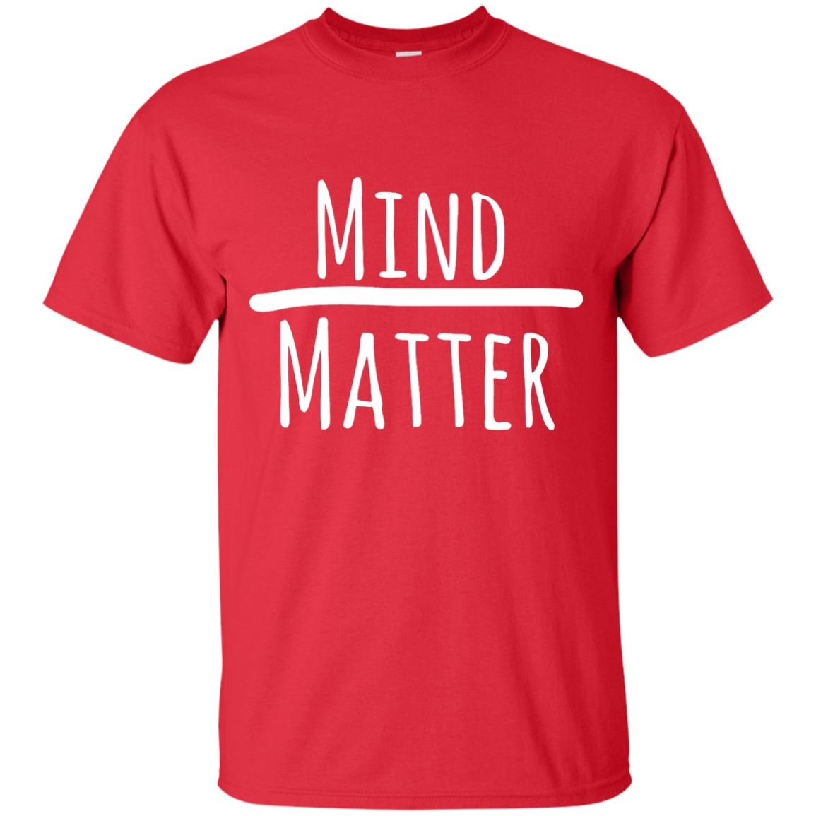 Mind Over Matter T-Shirt