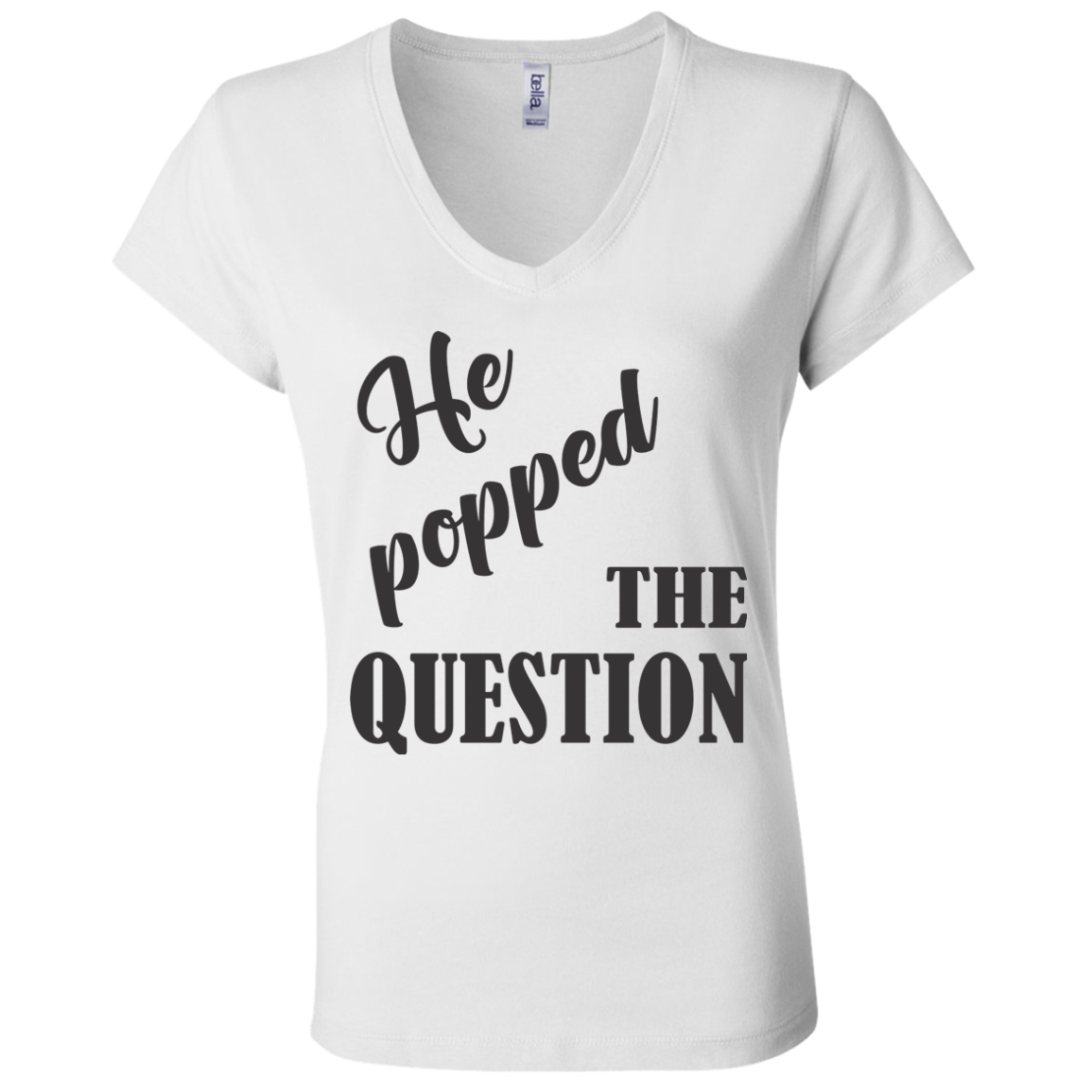 He Popped The Question (Black) V-Neck T-Shirt