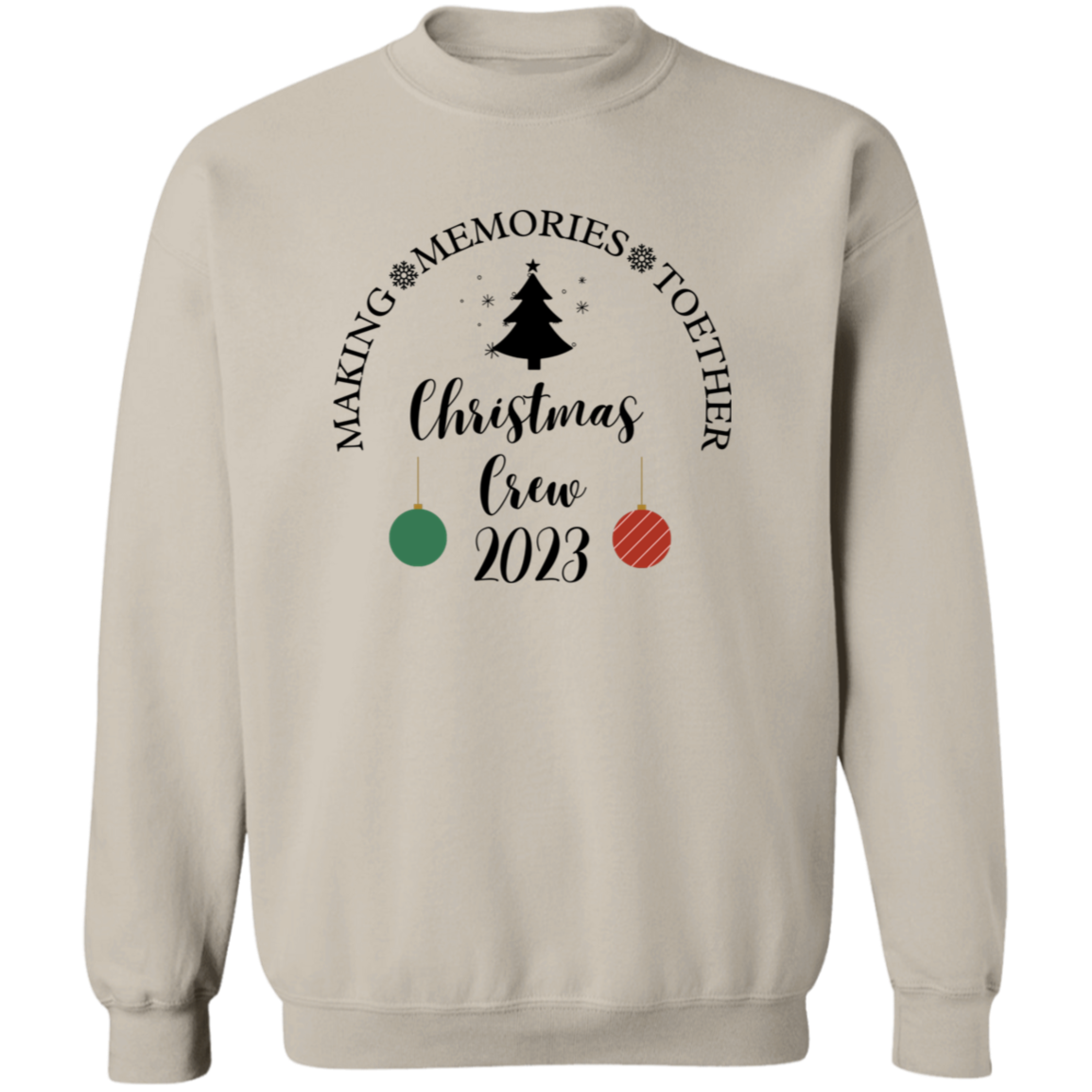 Making Memories TogetherSweatshirt