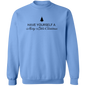 Have Yourself a Merry Little Christmas  Sweatshirt