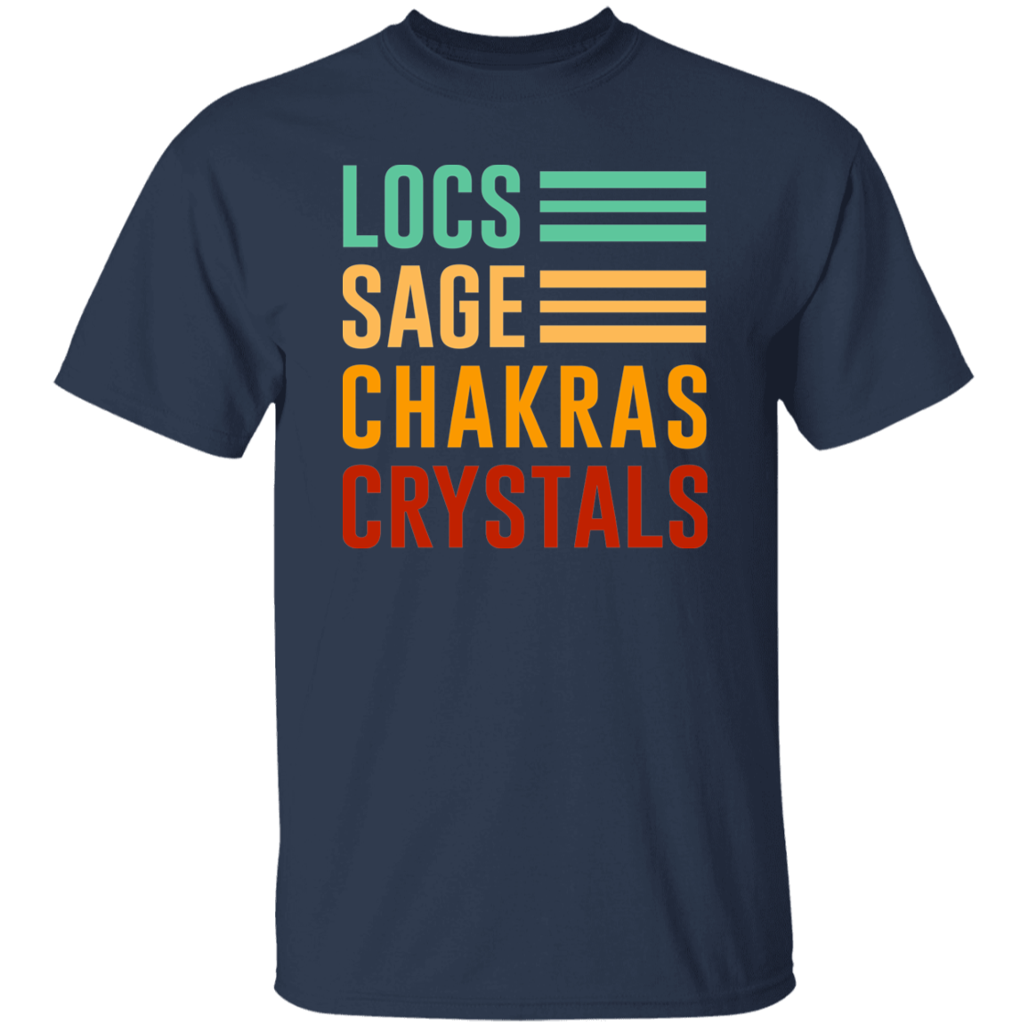 Locs, Sage, Chakras, Crystals T-Shirt