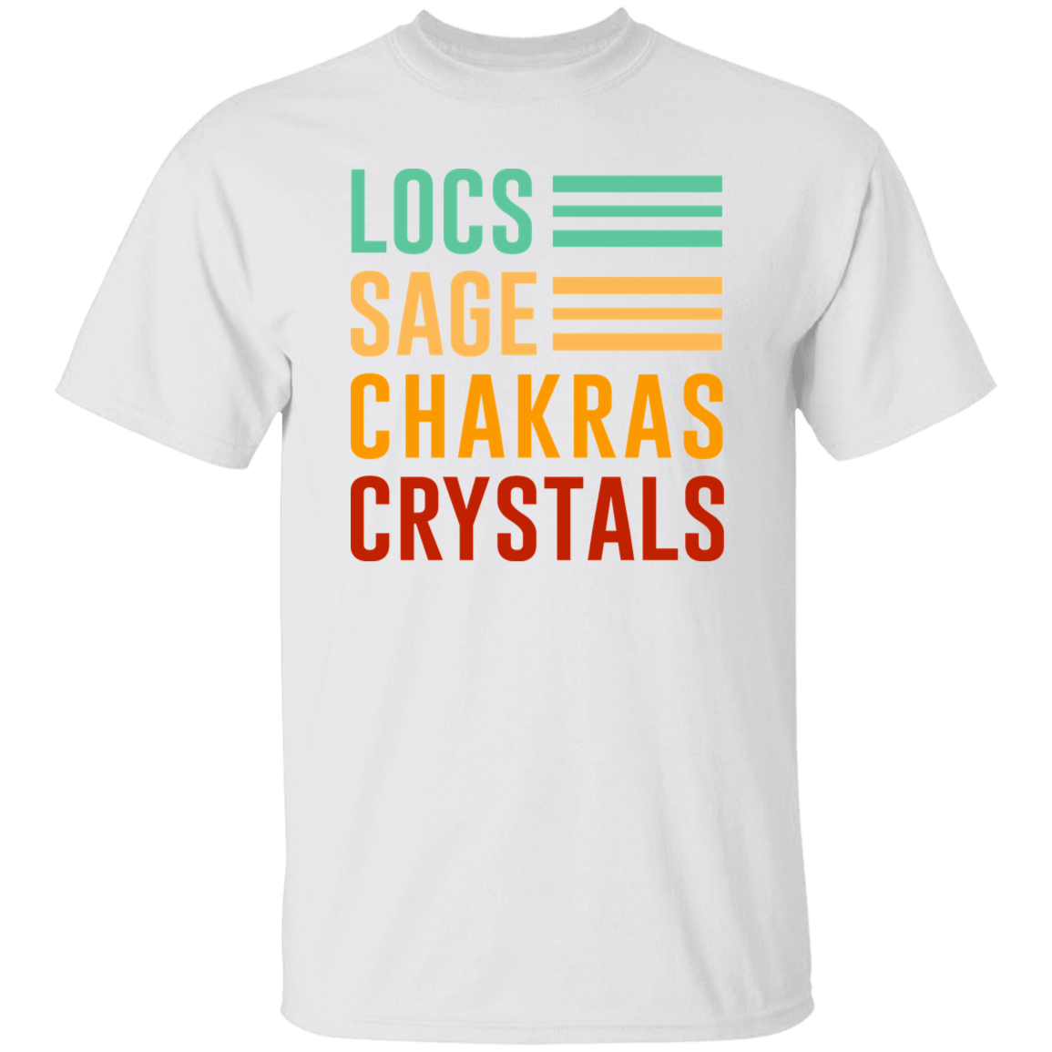 Locs, Sage, Chakras, Crystals T-Shirt
