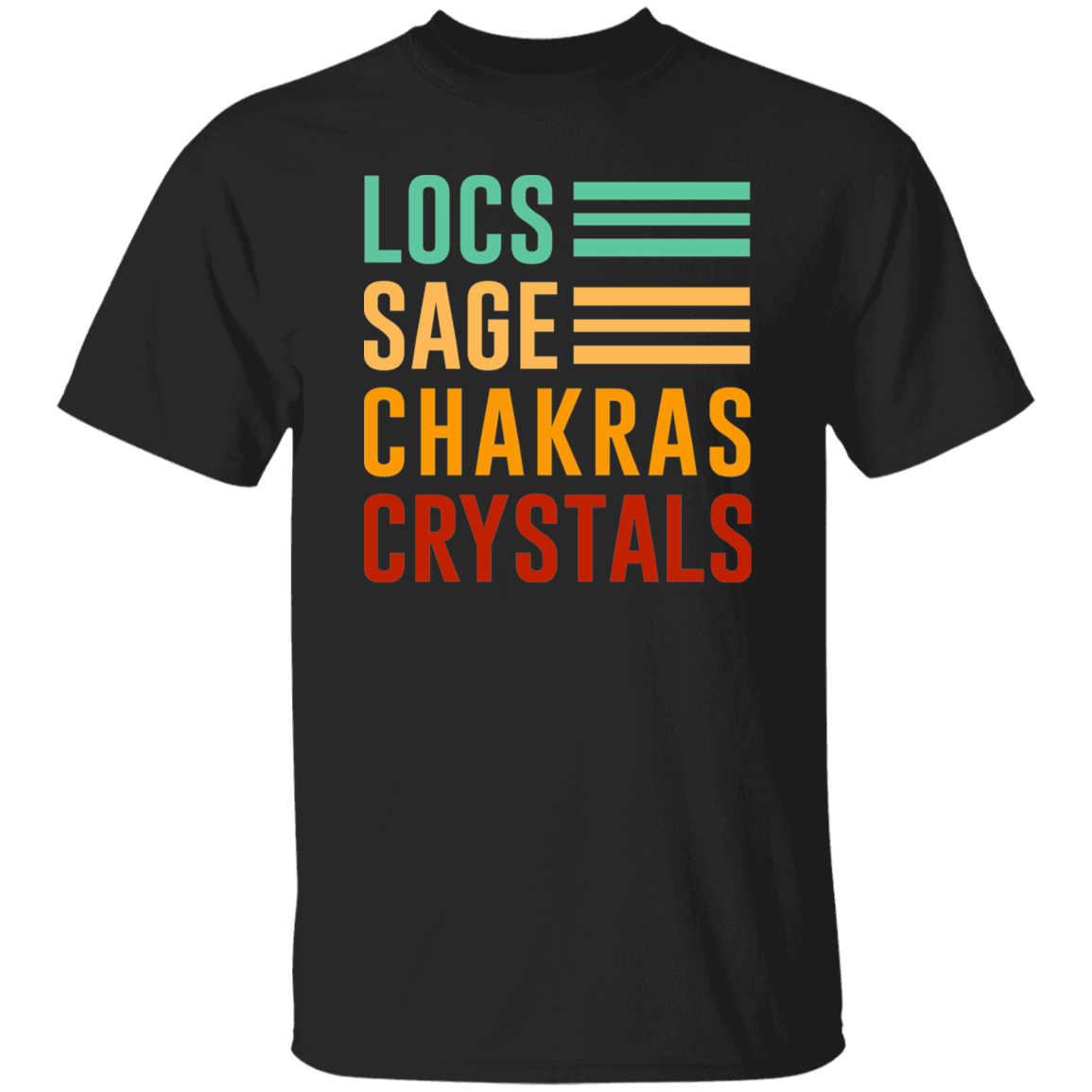 Locs, Sage, Chakras, Crystals T-Shirt