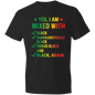 Yes, I Am Mixed With T-Shirt
