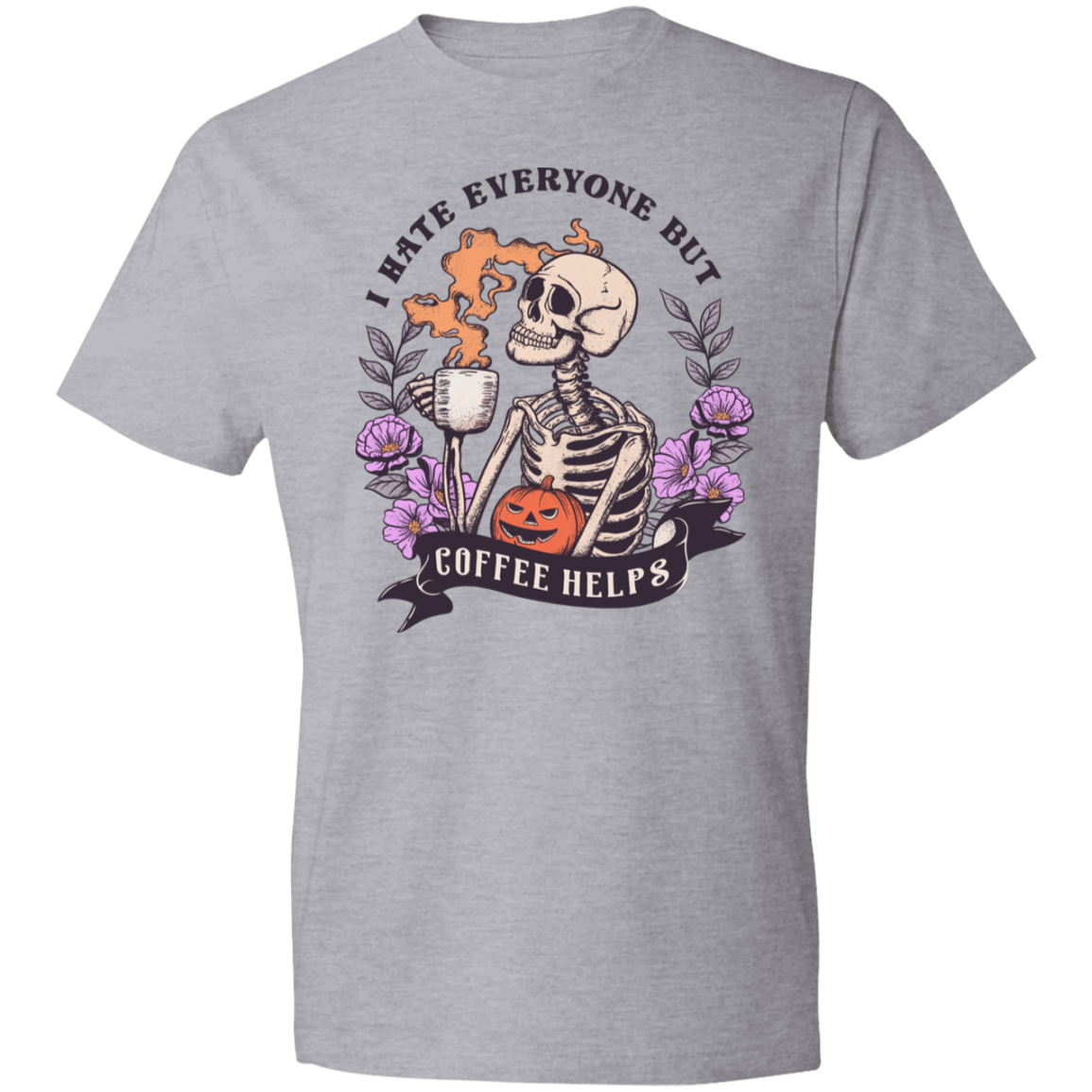 I Hate Everyone But Coffee Helps T-Shirt