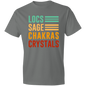 Locs, Sage, Chakras, Crystals T-Shirt
