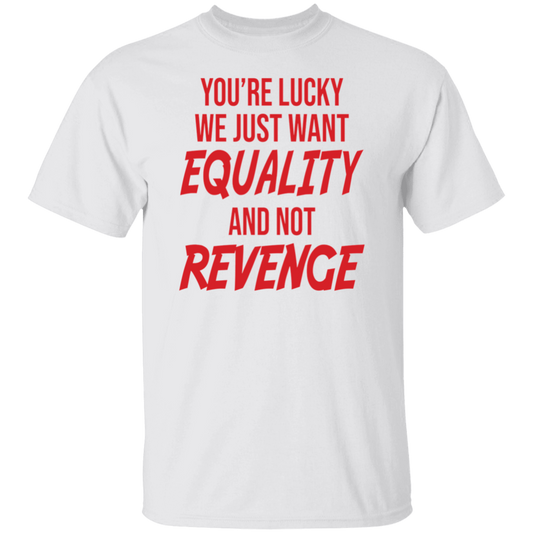 You're Lucky T-Shirt
