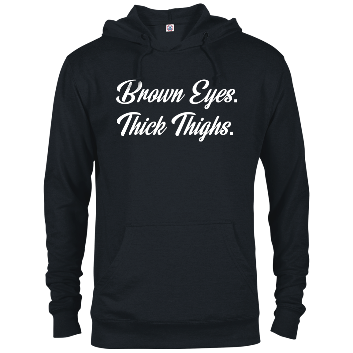 Brown Eyes Thick Thighs French Terry Hoodie