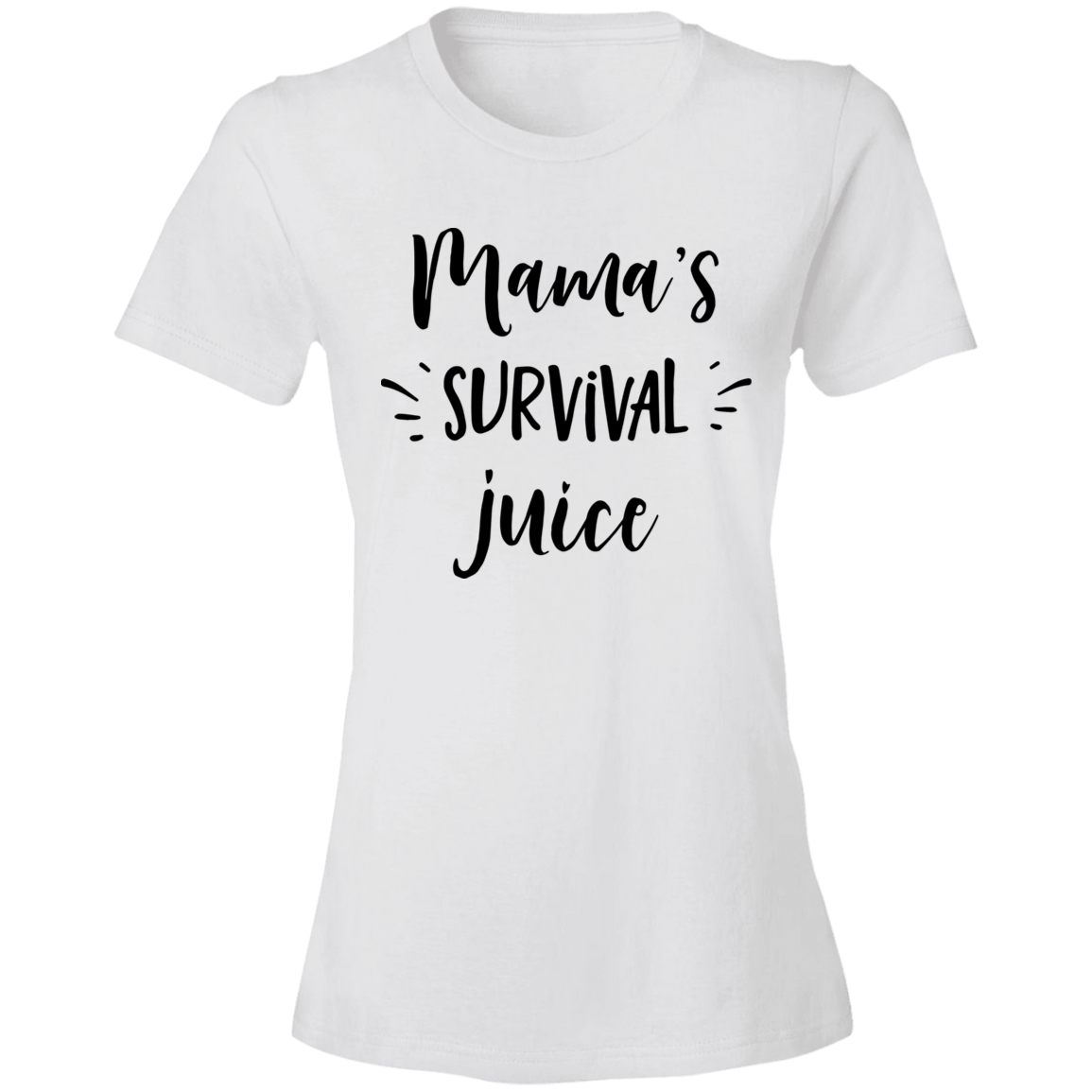 Mamas Survival Juice Ladies' T-Shirt