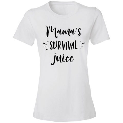 Mamas Survival Juice Ladies' T-Shirt