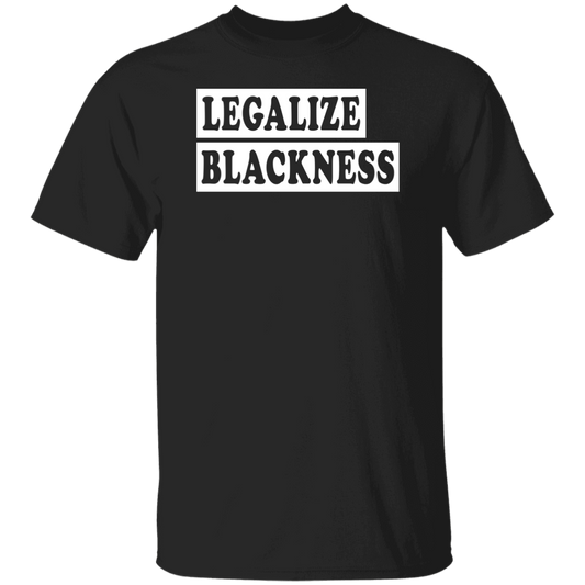 Legalize Blackness T-Shirt