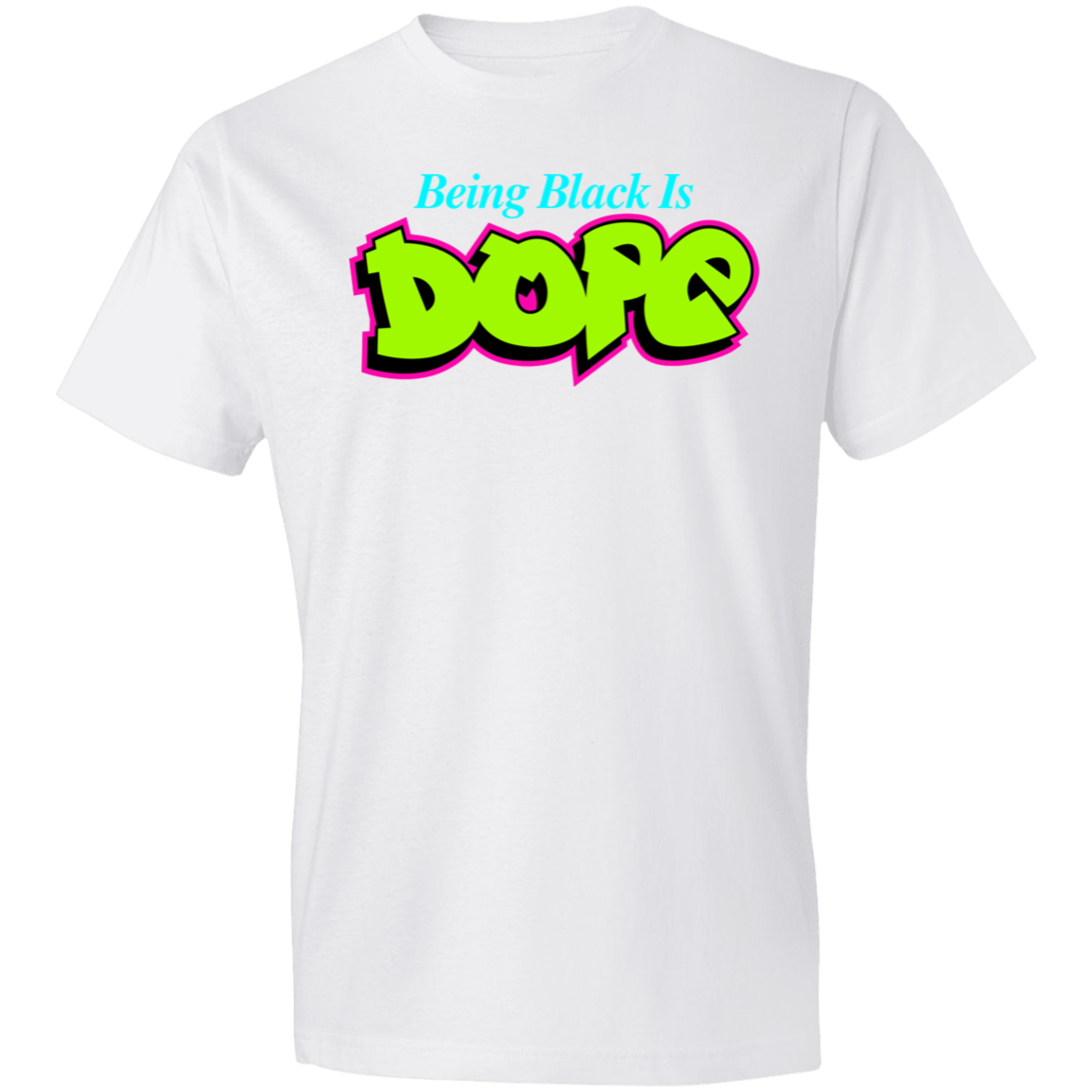 Being Black Is Dope T-Shirt