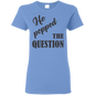 He Popped The Question (Black) T-Shirt