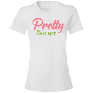Pretty Since 1908 Ladies' T-Shirt