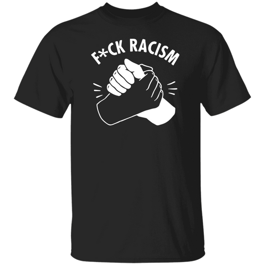 F Racism T-Shirt