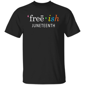Freeish Juneteenth T-Shirt