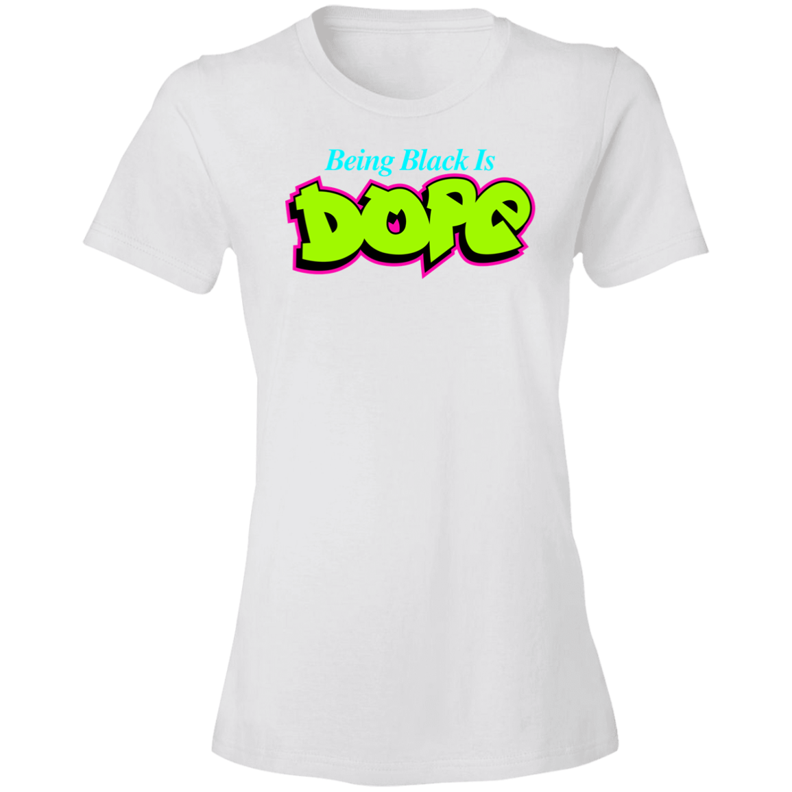 Being Black Is Dope T-Shirt