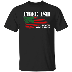Freeish Since T-Shirt