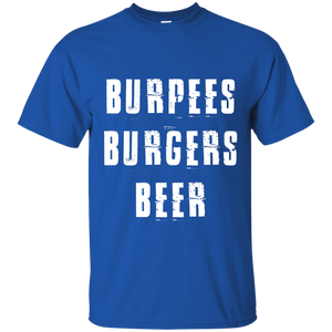 Burpees Burgers Beer T-Shirt