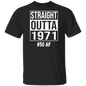 Straight Outta 1971 T-Shirt