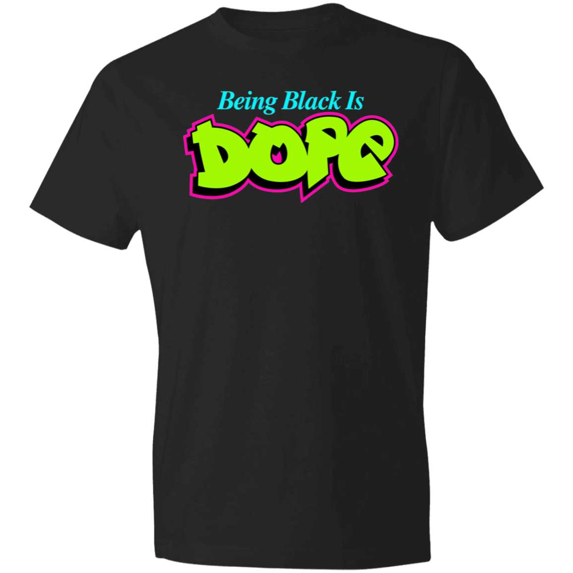 Being Black Is Dope T-Shirt