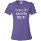 I'm Your Kids Favorite Teacher T-Shirt