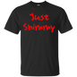 Just Shimmy T-Shirt