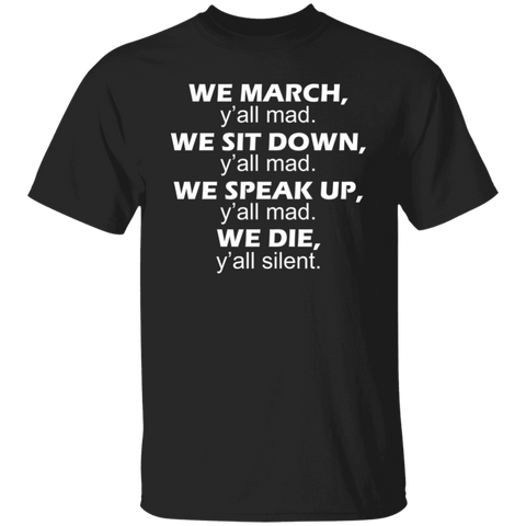 We March Yall Mad T-Shirt