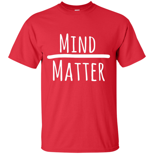 Mind Over Matter T-Shirt