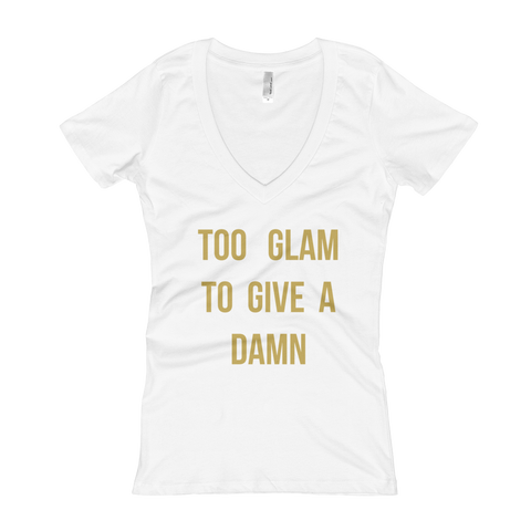 Too Glam To Give A Damn V-Neck